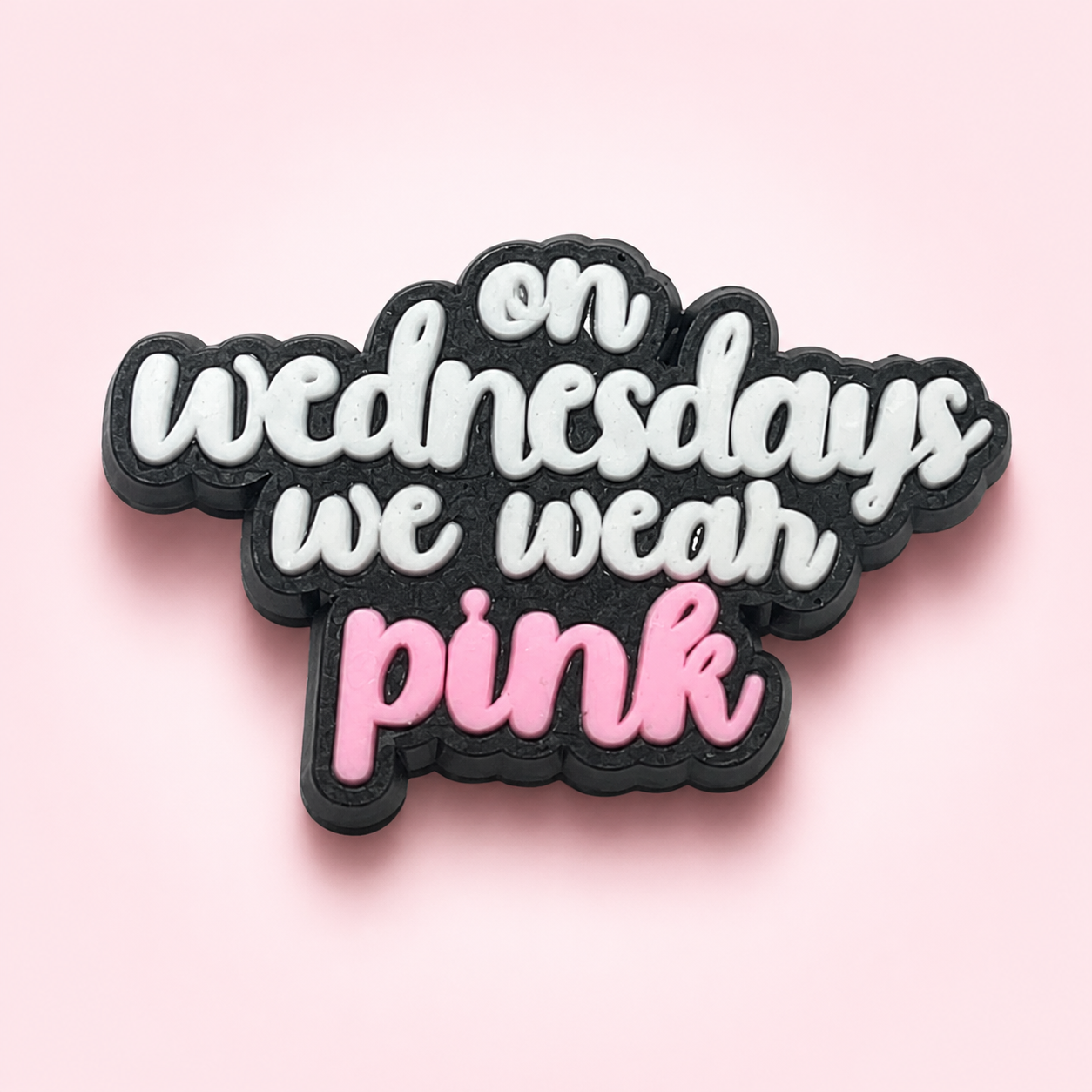 "On Wednesdays We Wear Pink"